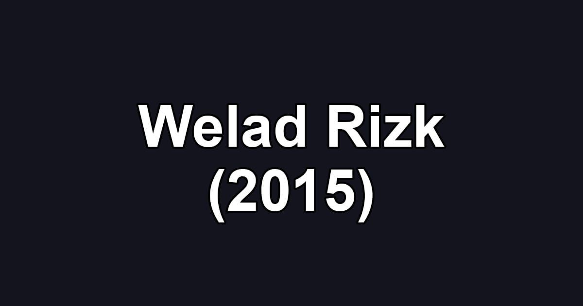 Welad Rizk (2015)
