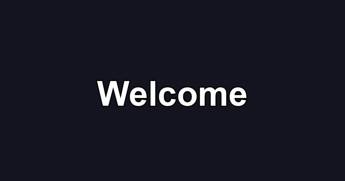 Welcome