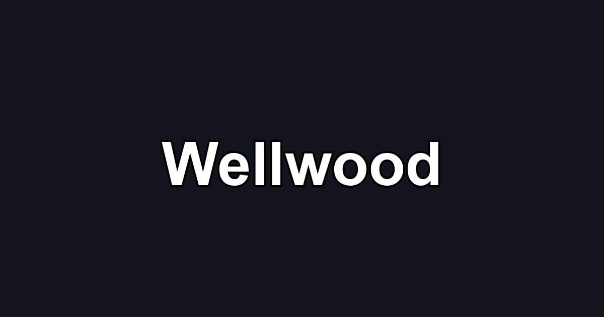 Wellwood