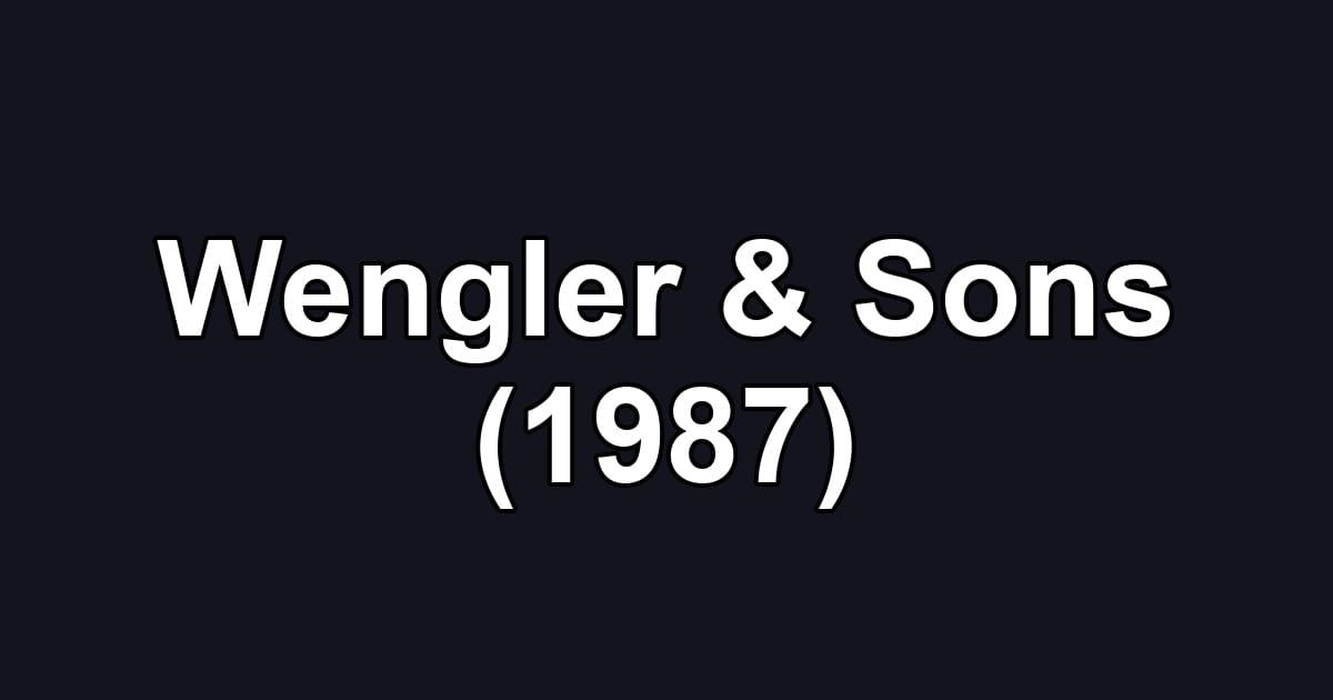 Wengler & Sons (1987)