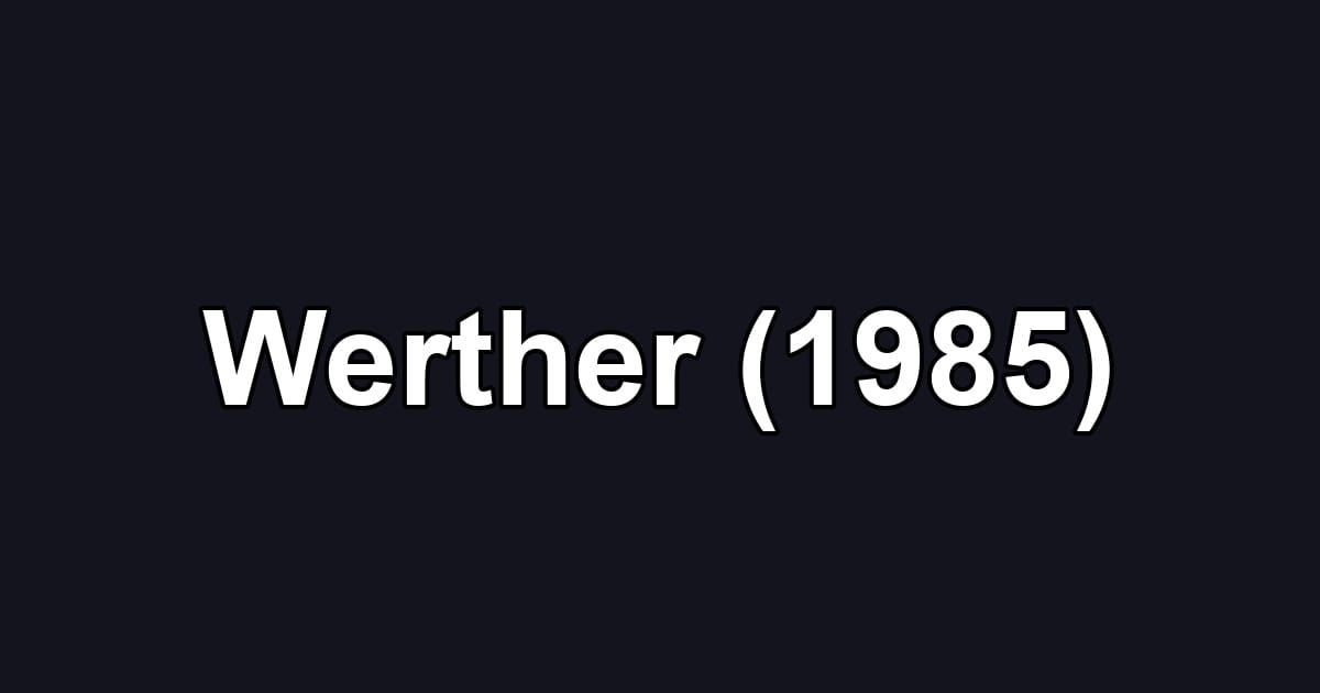 Werther (1985)
