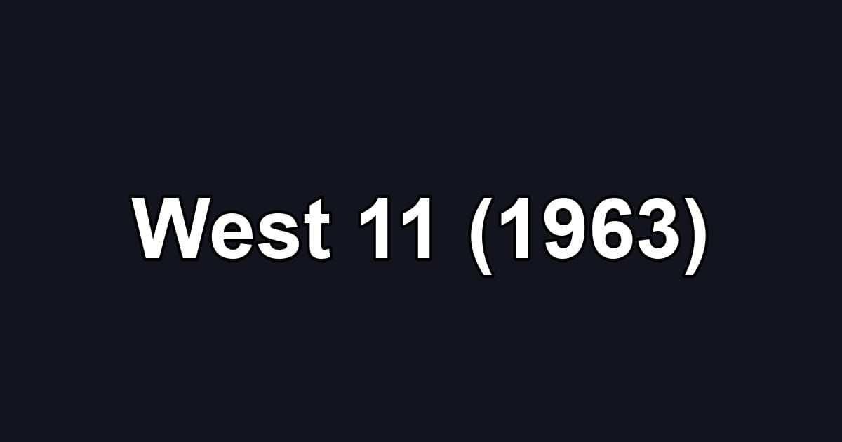 West 11 (1963)