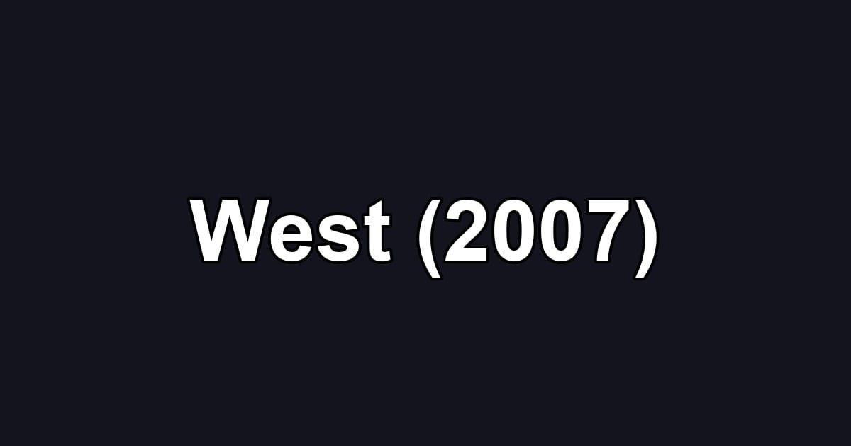 West (2007)