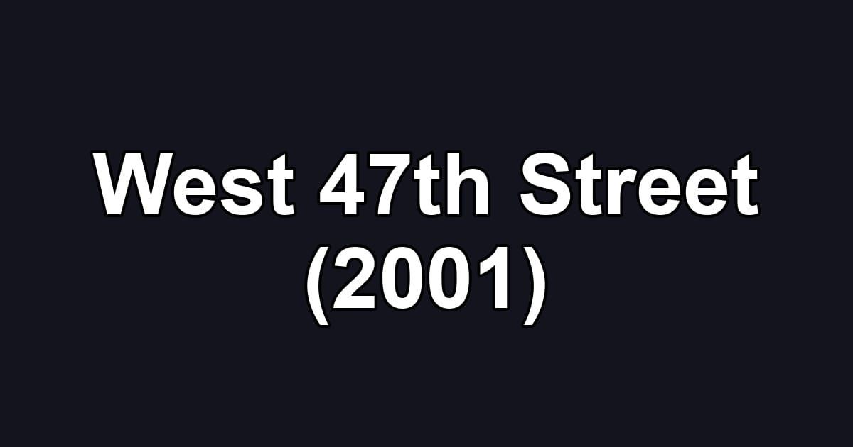 West 47th Street (2001)