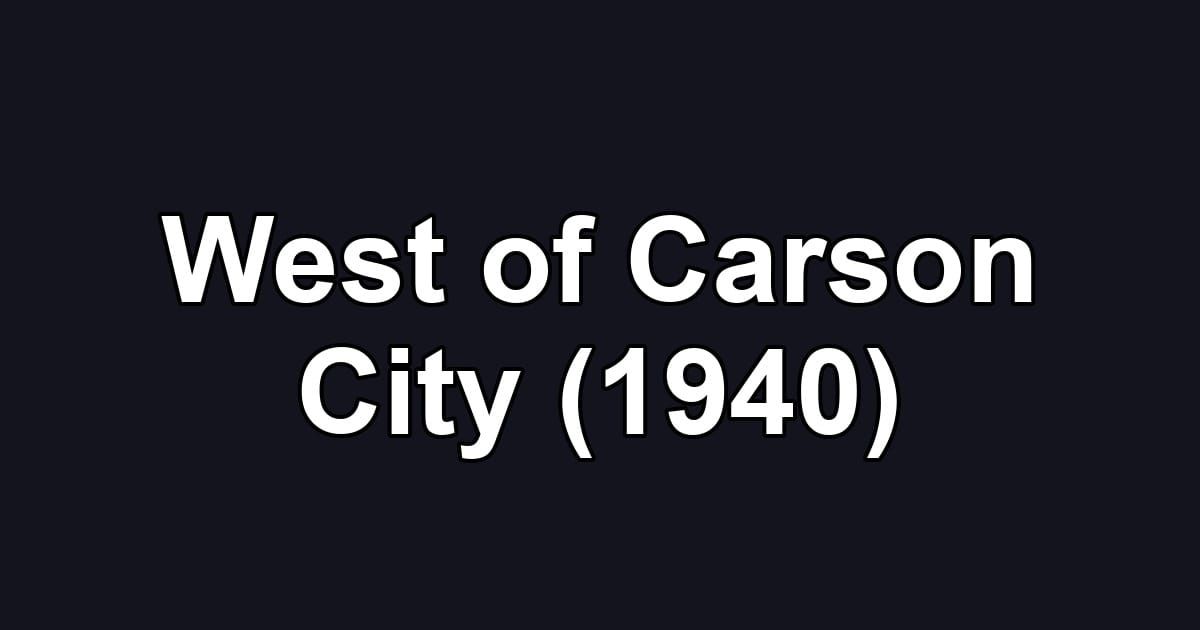 West of Carson City (1940)