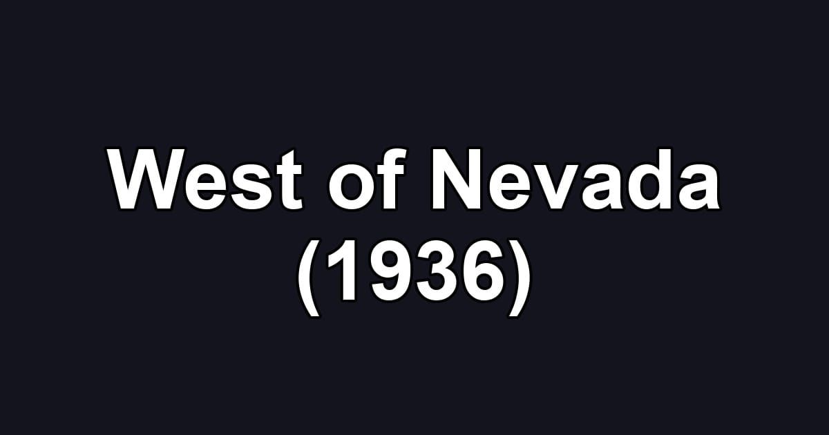 West of Nevada (1936)