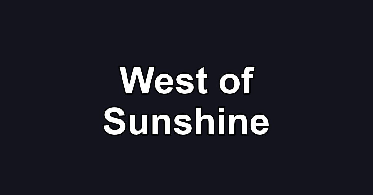 West of Sunshine