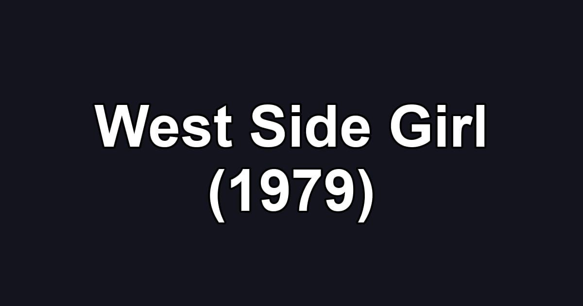 West Side Girl (1979)