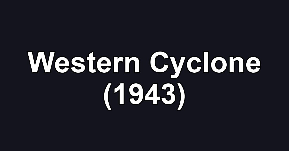 Western Cyclone (1943)