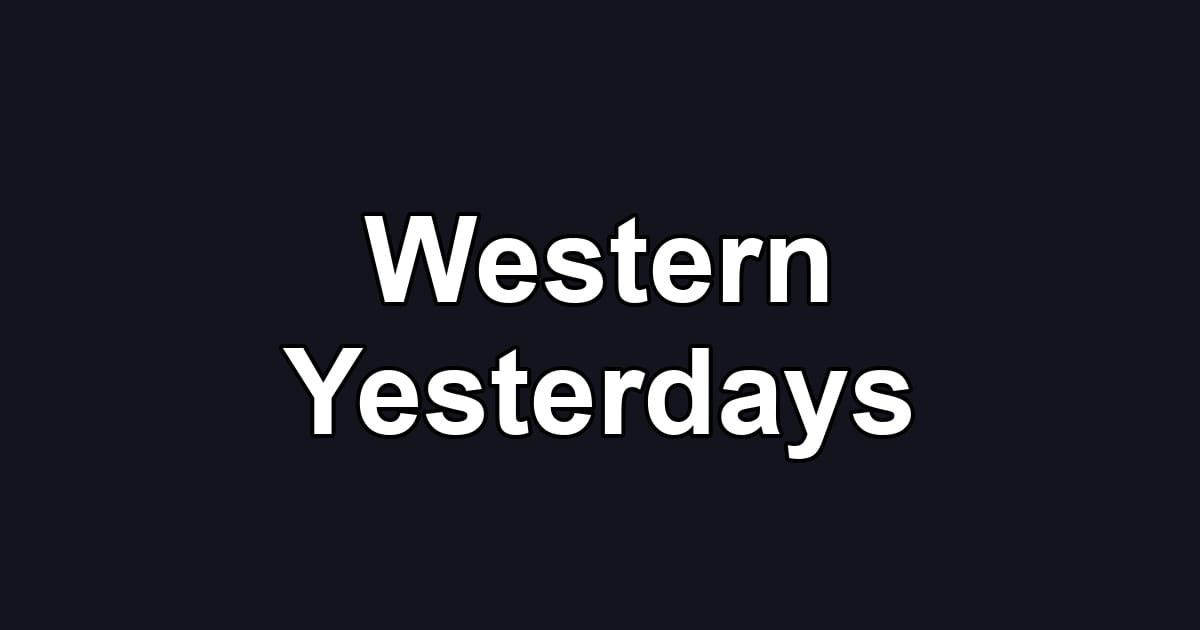 Western Yesterdays