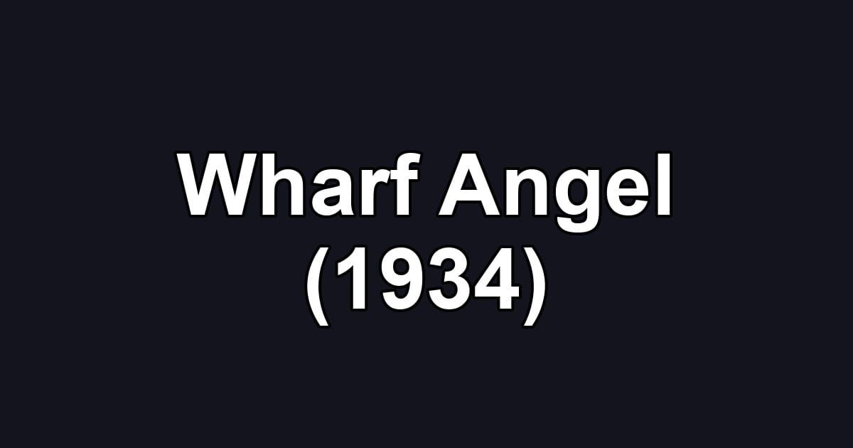 Wharf Angel (1934)