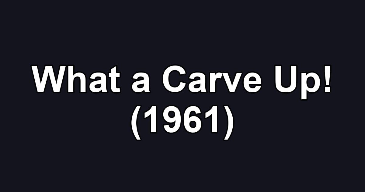 What a Carve Up! (1961)