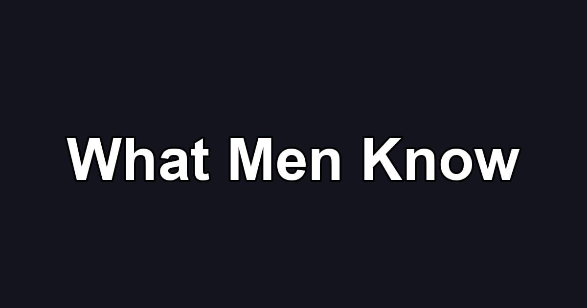 What Men Know