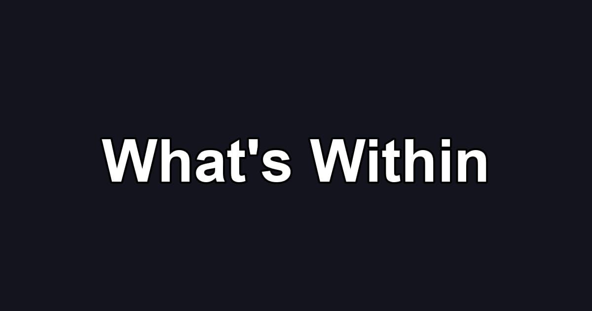 What's Within