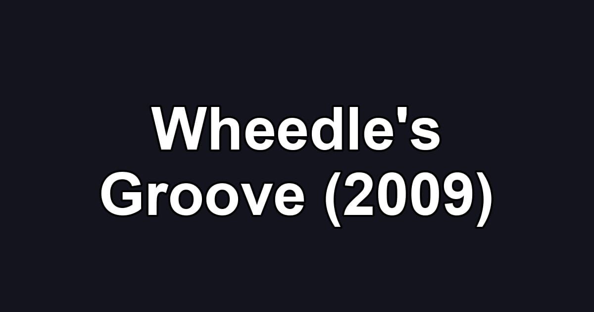 Wheedle's Groove (2009)