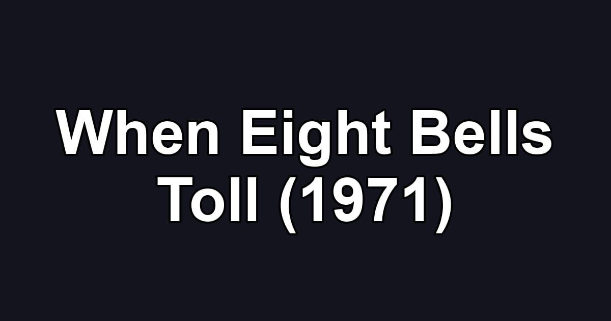 When Eight Bells Toll (1971)