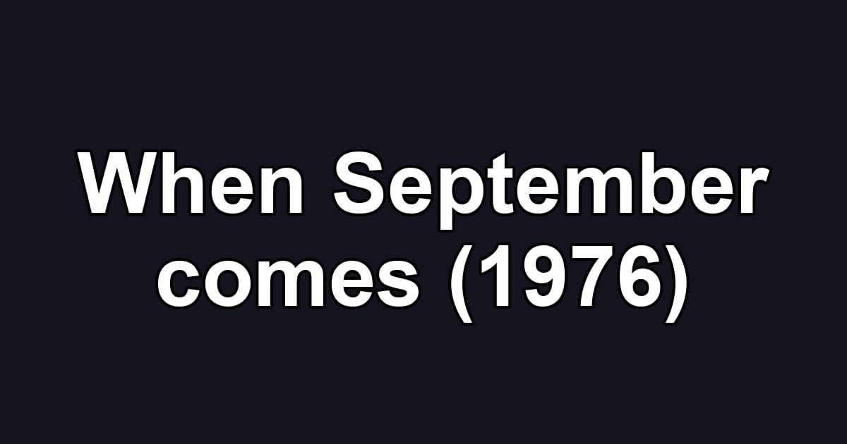 When September comes (1976)