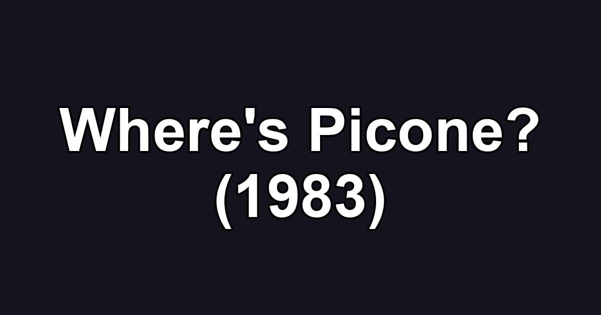Where's Picone? (1983)