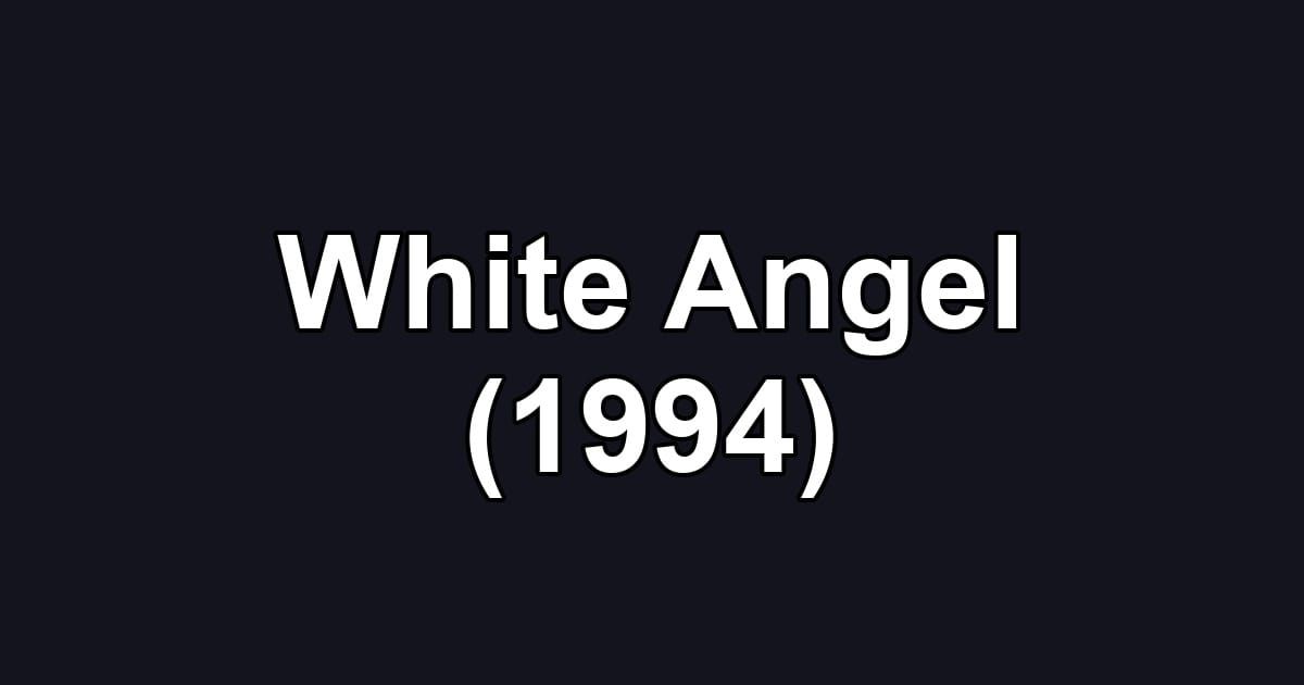 White Angel (1994)