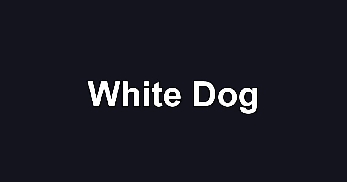 White Dog