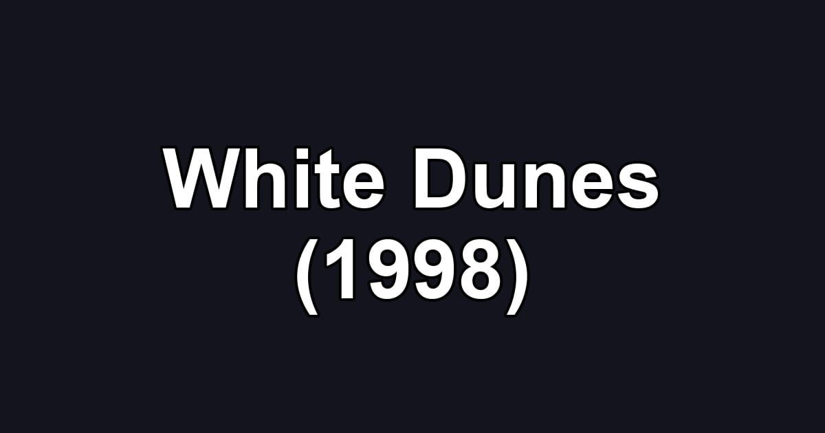 White Dunes (1998)