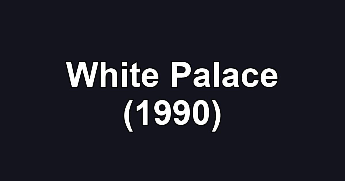 White Palace (1990)
