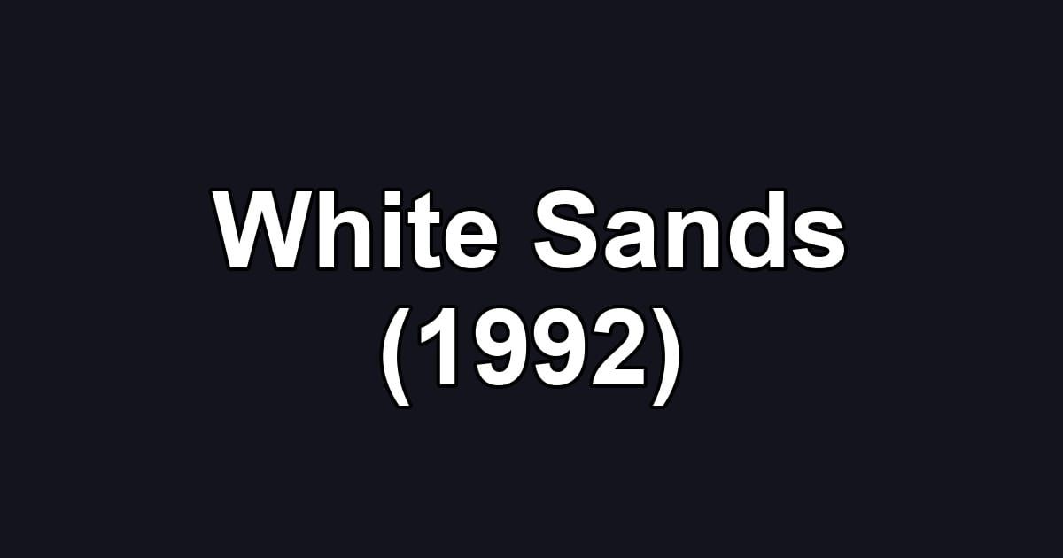White Sands (1992)