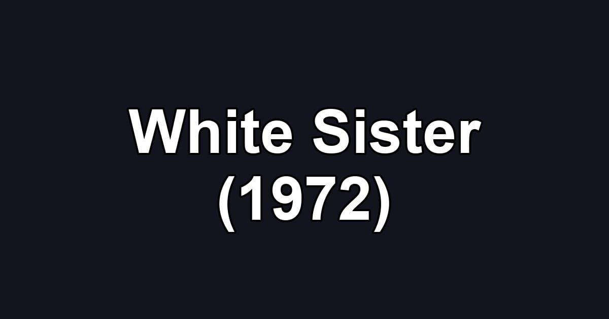 White Sister (1972)