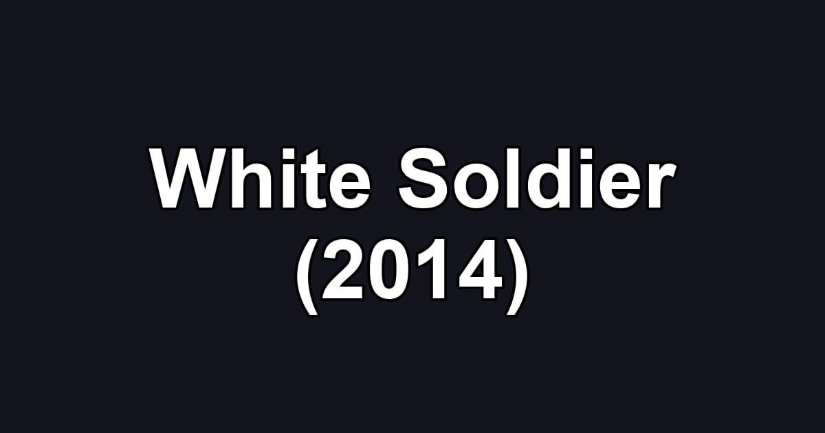 White Soldier (2014)