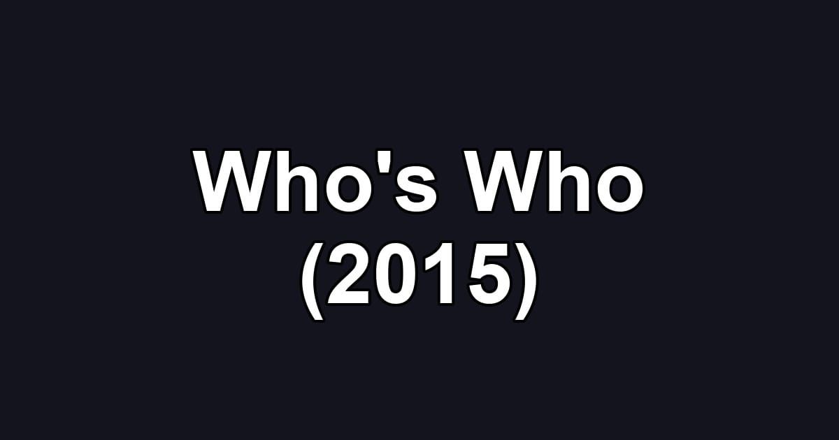 Who's Who (2015)