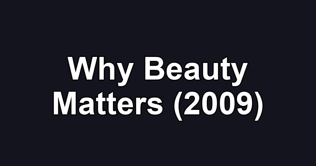 Why Beauty Matters (2009)