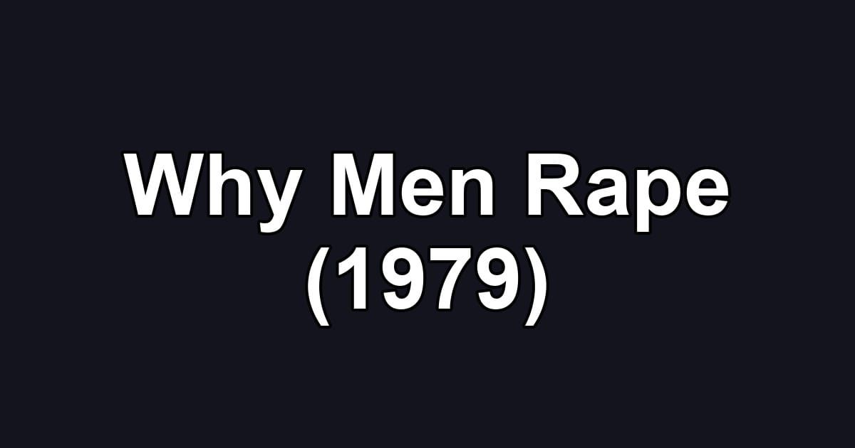 Why Men Rape (1979)
