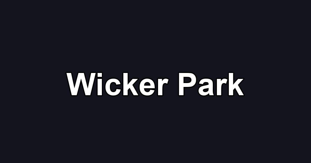 Wicker Park