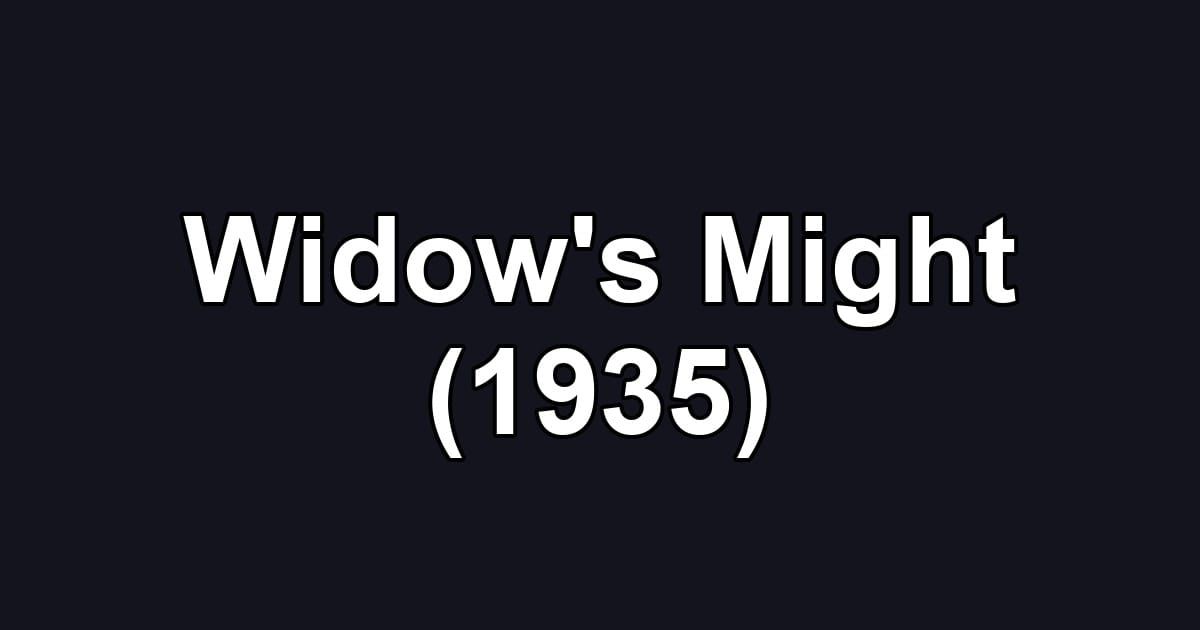 Widow's Might (1935)