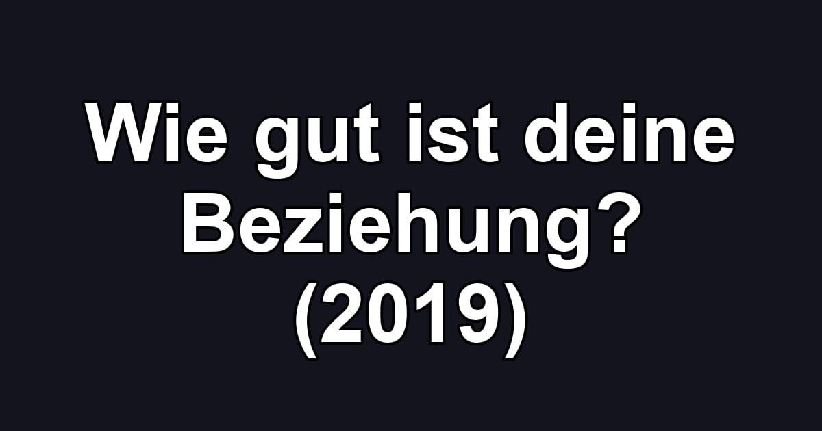 Wie gut ist deine Beziehung? (2019)