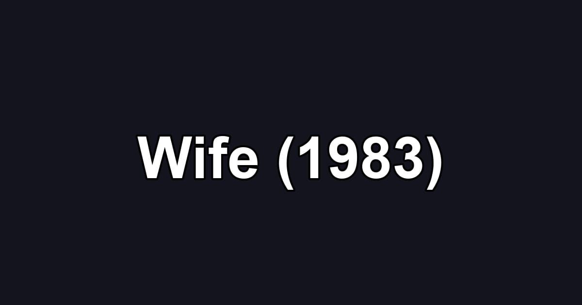 Wife (1983)