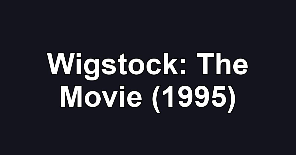 Wigstock: The Movie (1995)