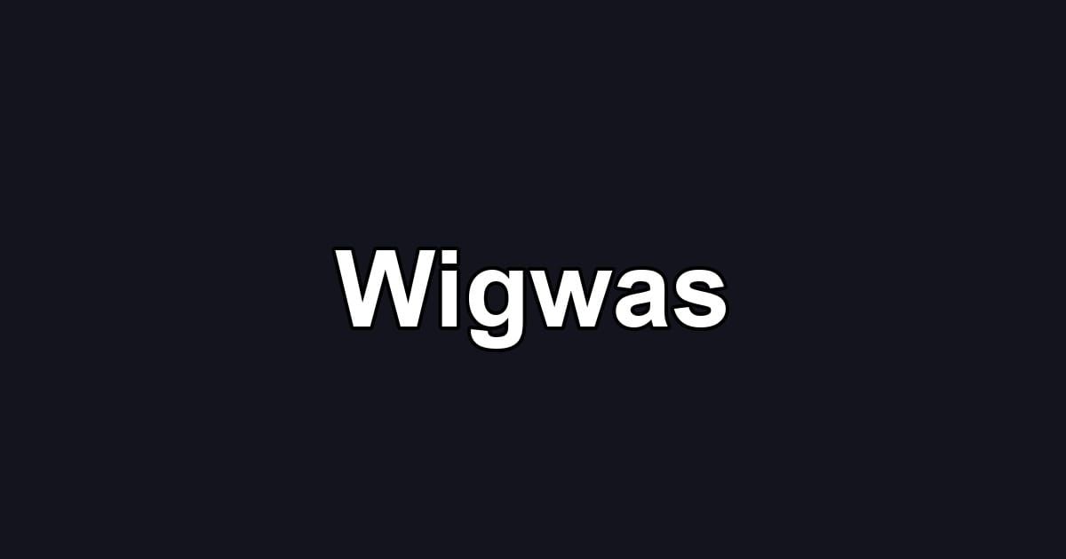 Wigwas