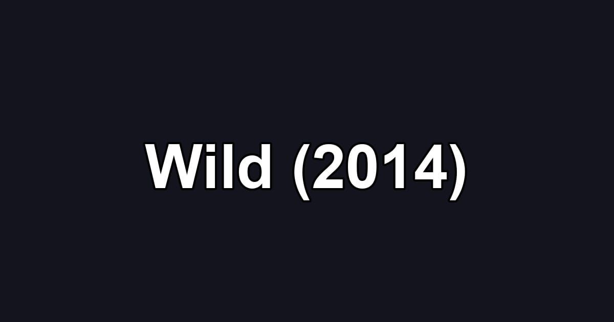 Wild (2014)