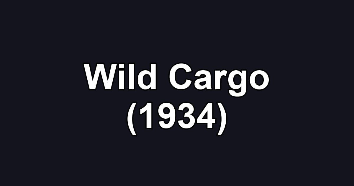 Wild Cargo (1934)