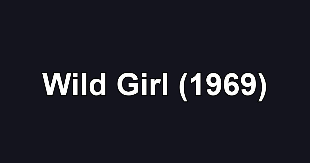 Wild Girl (1969)