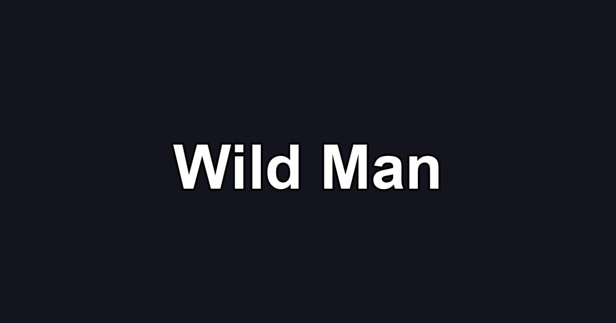 Wild Man