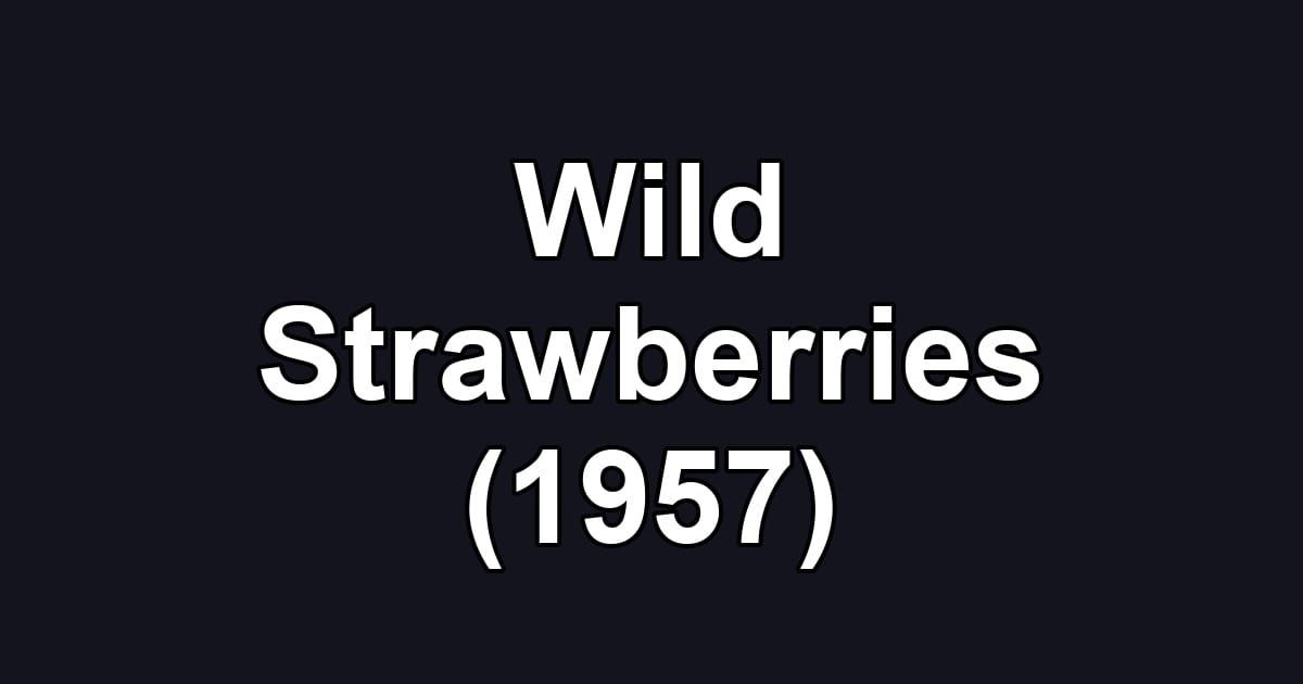 Wild Strawberries (1957)
