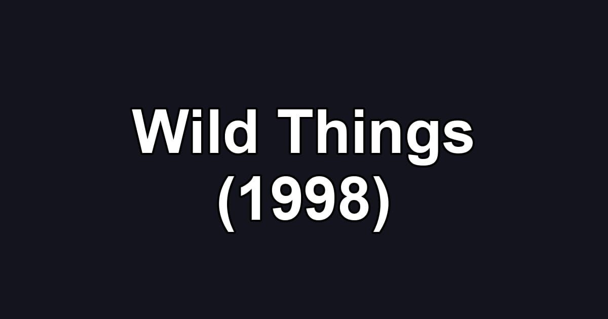 Wild Things (1998)