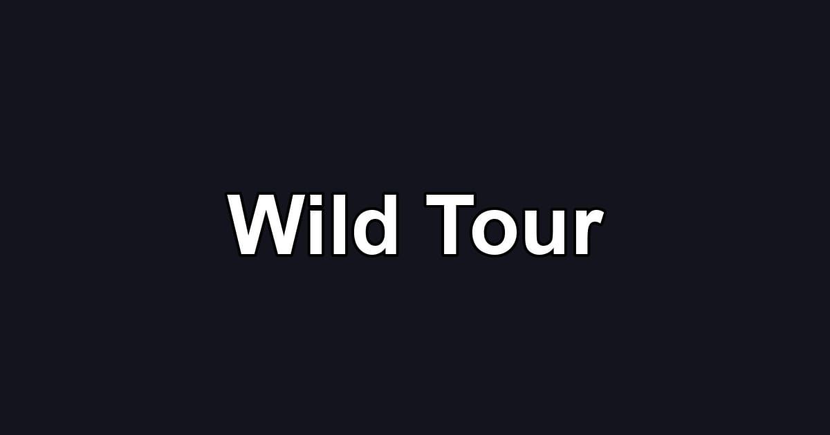 Wild Tour