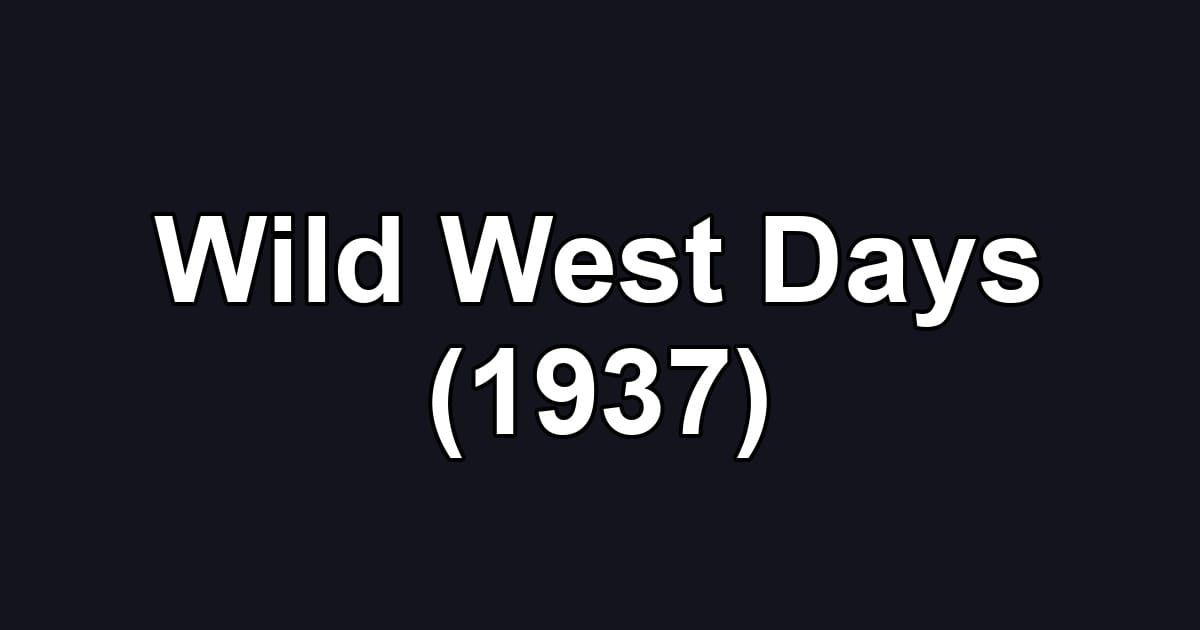 Wild West Days (1937)