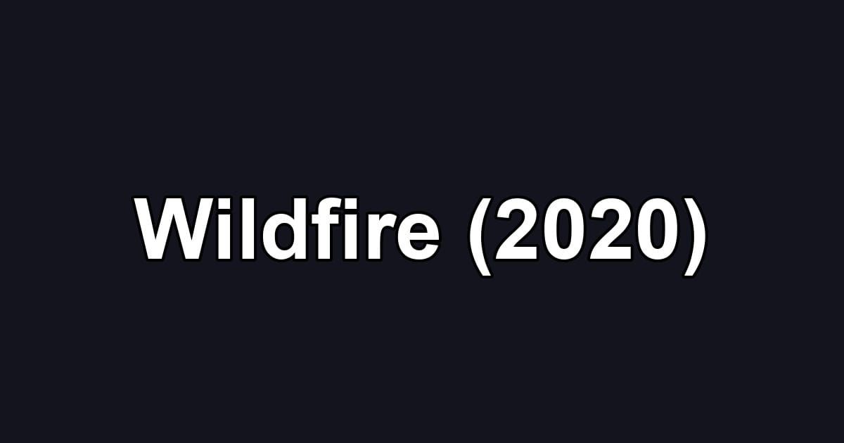 Wildfire (2020)