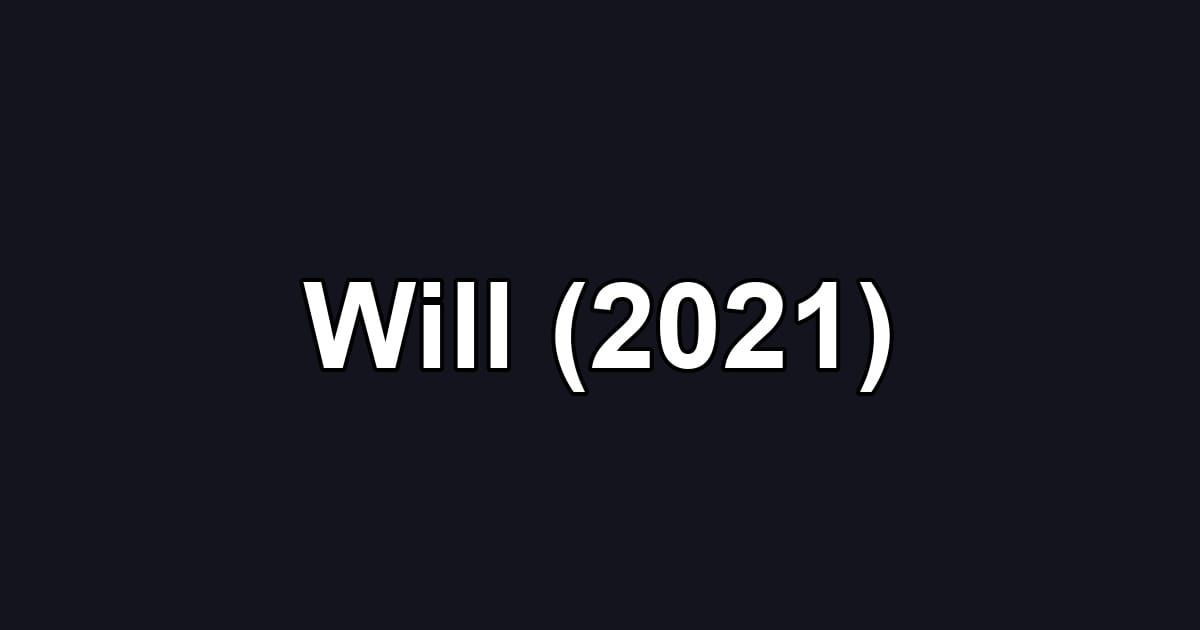 Will (2021)