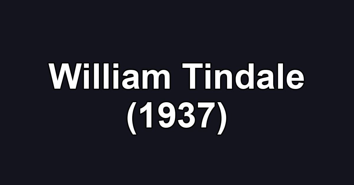 William Tindale (1937)