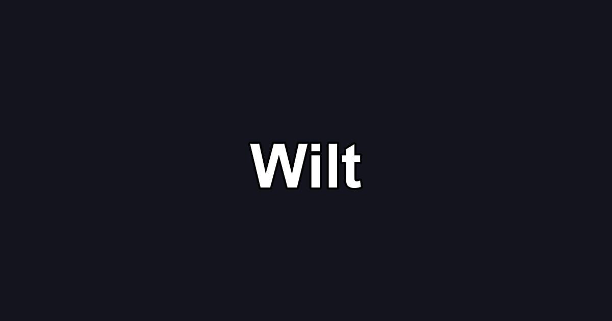 Wilt